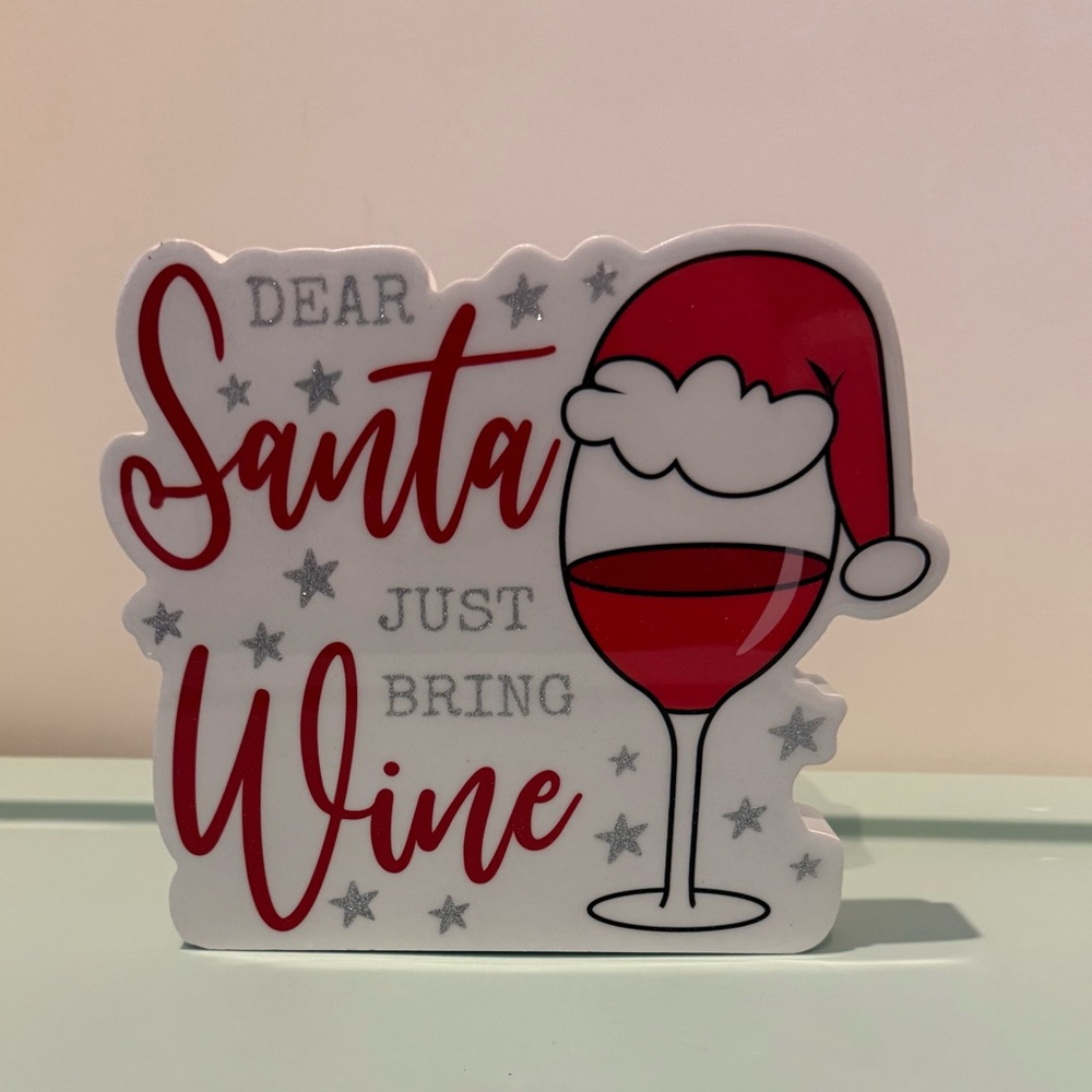 Festive “Dear Santa Just Bring Wine” Sign-NWT